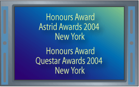  Honours Award Astrid Awards 2004 New York | Honours Award Questar Awards 2004 New York