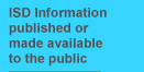 ISD Information published or made available to the public