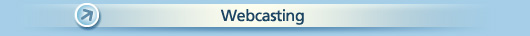 Webcasting